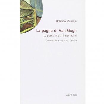 La paglia di Van Gogh. La poesia e altri incantesimi