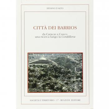 Città dei barrios. Da Caracas a Cusco: una ricerca lungo la Cordillera