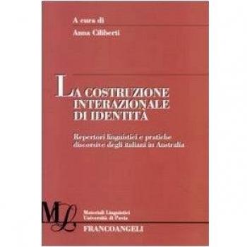 La costruzione internazionale di identità. Repertori linguistici e pratiche discorsive degli italiani in Australia