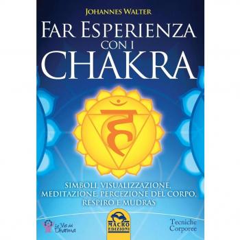 Far esperienza con i chakra