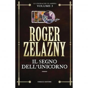 Il segno dell'unicorno: Le cronache di Ambra vol. 3