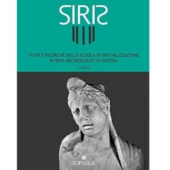 Siris. Studi e ricerche della Scuola di specializzazione in archeologia di Matera (2013)