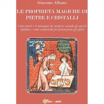 Le proprietà magiche di pietre e cristalli