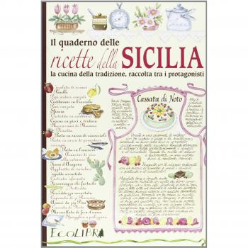 Il quaderno delle ricette della Sicilia