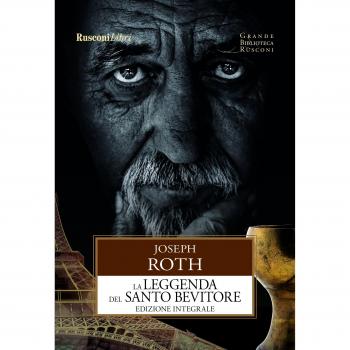 La leggenda del santo bevitore. Ediz. integrale