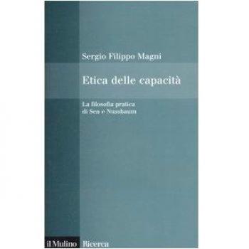 Etica delle capacità. La filosofia pratica di Sen e Nussbaum