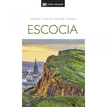 Escocia (Guías Visuales): Inspirate, planifica, descubre, explora (Tapa blanda).