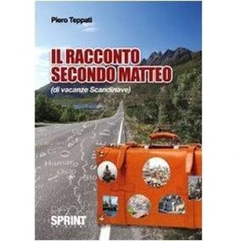 Il racconto secondo Matteo (di vacanze scandinave)