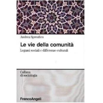 Le vie della comunità. Legami sociali e differenze culturali