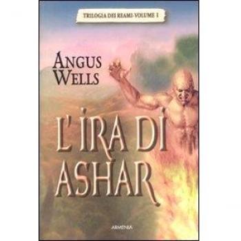 L'ira di Ashar. Trilogia dei reami