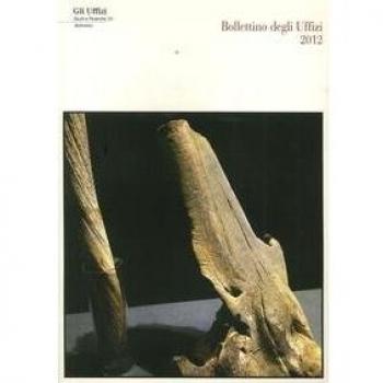 Bollettino della Galleria degli Uffizi 2012