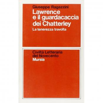 Lawrence e il guardiacaccia dei Chatterley. La tenerezza travolta