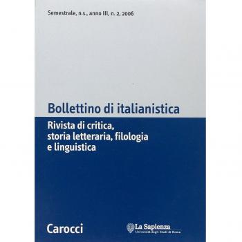 Bollettino di italianistica. Rivista di critica, storia letteraria, filologia e linguistica (2006) (Vol. 2)