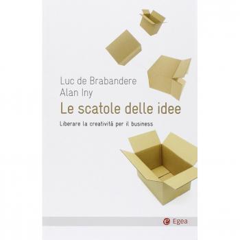 Le scatole delle idee. Liberare la creatività per il business