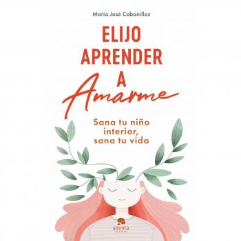 Elijo aprender a amarme