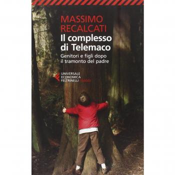 Il complesso di Telemaco. Genitori e figli dopo il tramonto del padre