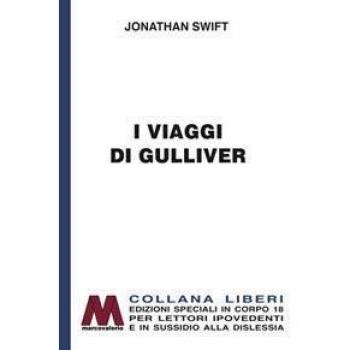 I viaggi di Gulliver. Ediz. per ipovedenti