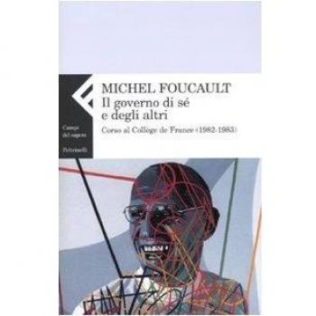 Il governo di sé e degli altri. Corso al Collège de France (1982-1983)