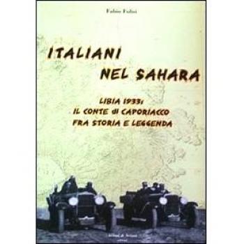 Italiani nel Sahara. Libia 1933 il conte di Caporiaccio fra storia e leggenda