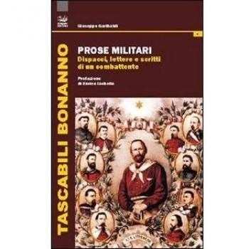 Prose militari. Dispacci, lettere e scritti di un combattente