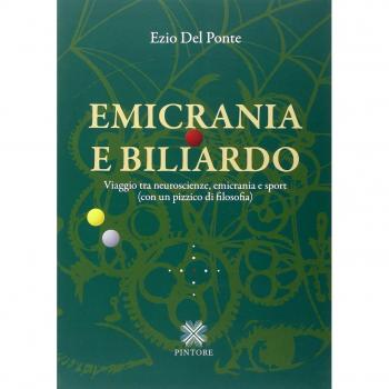Emicrania e biliardo. Viaggio tra neuroscienze, emicrania e sport (con un pizzico di filosofia)