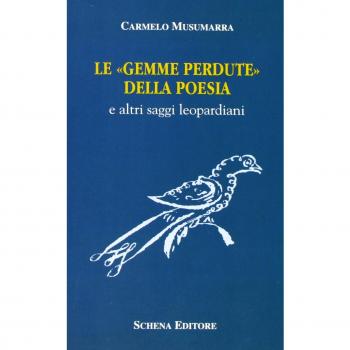 Le gemme perdute della poesia e altri saggi leopardiani