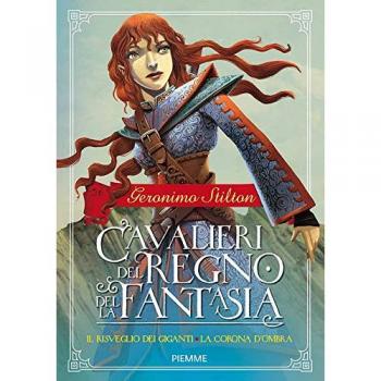 Il risveglio dei giganti-La corona d'ombra. Cavalieri del Regno della Fantasia (Vol. 2)