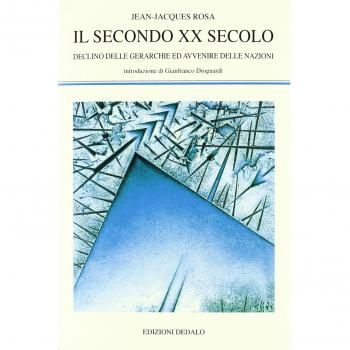 Il secondo XX secolo. Declino delle gerarchie ed avvenire delle nazioni
