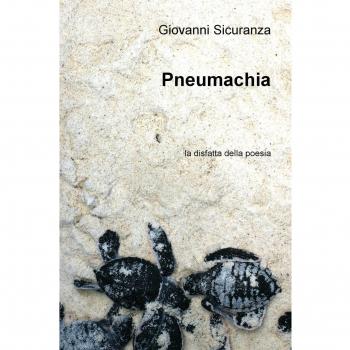 Pneumachia. La disfatta della poesia