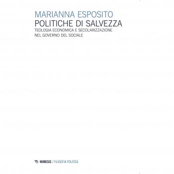 Politiche di salvezza. Teologia economica e secolarizzazione nel governo del sociale