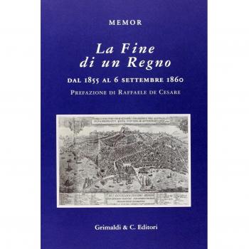 La fine di un regno. Dal 1855 al 6 settembre 1860