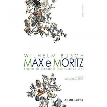 Max e Moritz. Storie di birbanti (per tutte le età)
