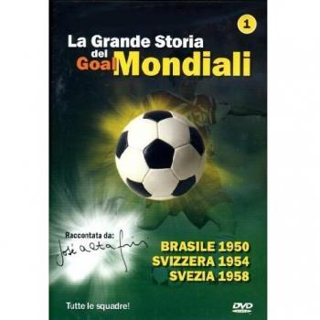 La Grande Storia Dei Goal Mondiali Volume 01