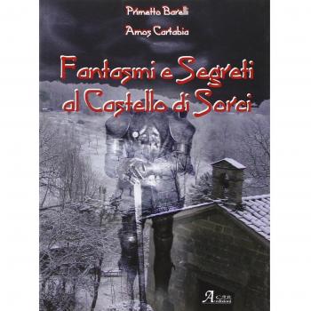 Fantasmi e segreti al castello di Sorci