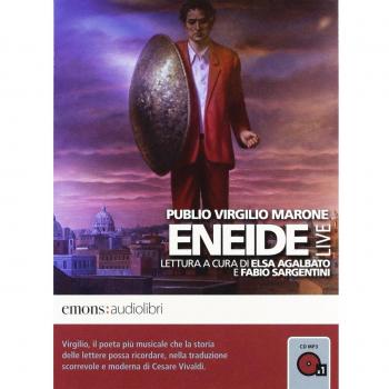 Eneide letta da Elsa Agalbato e Fabio Segantini. Audiolibro. CD Audio formato MP3