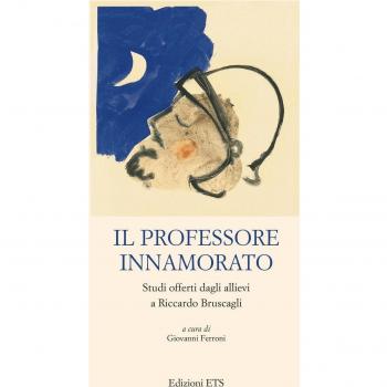 Il professore innamorato. Studi offerti dagli allievi a Riccardo Bruscagli
