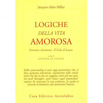 Logiche della vita amorosa. Sintomo e fantasma. Il Gide di Lacan