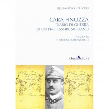 Cara Finuzza. Diario di guerra di un professore siciliano