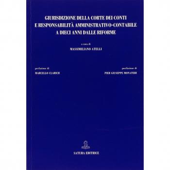 Giurisdizione della Corte dei Conti e responsabilità amministrativo-contabile a dieci anni dalle riforme