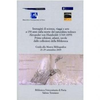 Immagini di scienza, viaggi e arte a 150 anni dalla morte del naturalista tedesco Alexander Von Humboldt