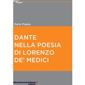 Dante nella poesia di Lorenzo de' Medici