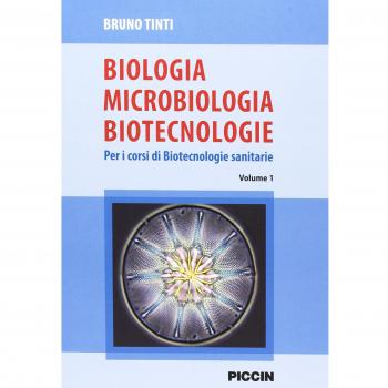 Biologia microbiologia biotecnologie. Per i corsi di biotecnologie sanitarie (Vol. 1)