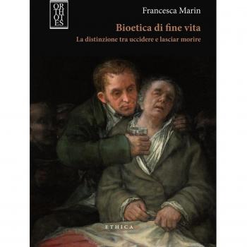 Bioetica di fine vita. La distinzione tra uccidere e lasciar morire