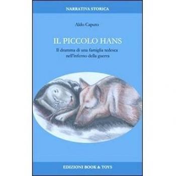 Il piccolo Hans. Il dramma di una famiglia tedesca nell'inferno della guerra