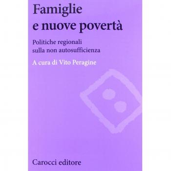 Famiglie e nuove povertà. Politiche regionali sulla non autosufficienza