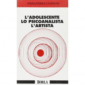 L'adolescente, lo psicoanalista, l'artista. Una visione binoculare dell'adolescenza
