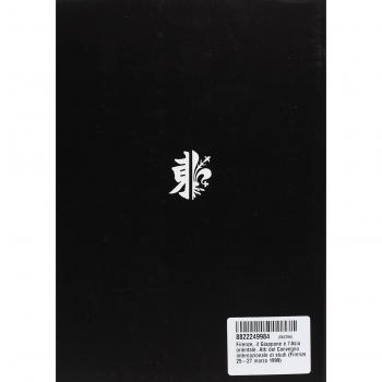 Firenze, il Giappone e l'Asia orientale. Atti del Convegno internazionale di studi (Firenze, 25-27 marzo 1999)