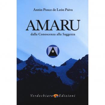 Amaru. Dalla conoscenza alla saggezza