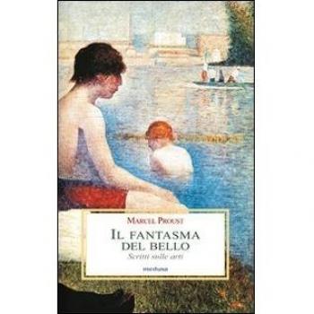 Il fantasma del bello. Scritti sulle arti