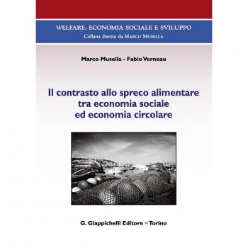 Il contrasto allo spreco alimentare tra economia sociale ed economia circolare. Con Contenuto digitale (fornito elettronicamente)